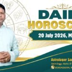 Daily Horoscope July 20, 2026: Major Upgrade For Taurus & Pisces, Check Daily Astrology Predictions