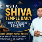 Visiting a Shiva Temple Daily : Know the Religious Benefits