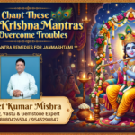 Chant These Lord Krishna Mantras to Overcome Troubles