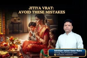 Do Not Do These Things During Jitiya Vrat, Religious Beliefs Consider Them Inauspicious