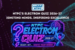 NTPC Announces Electron Quiz 2026–27 Across Nine Cities